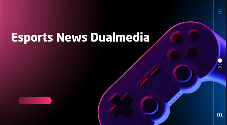 The Latest in Esports News Dualmedia: What You Need to Know