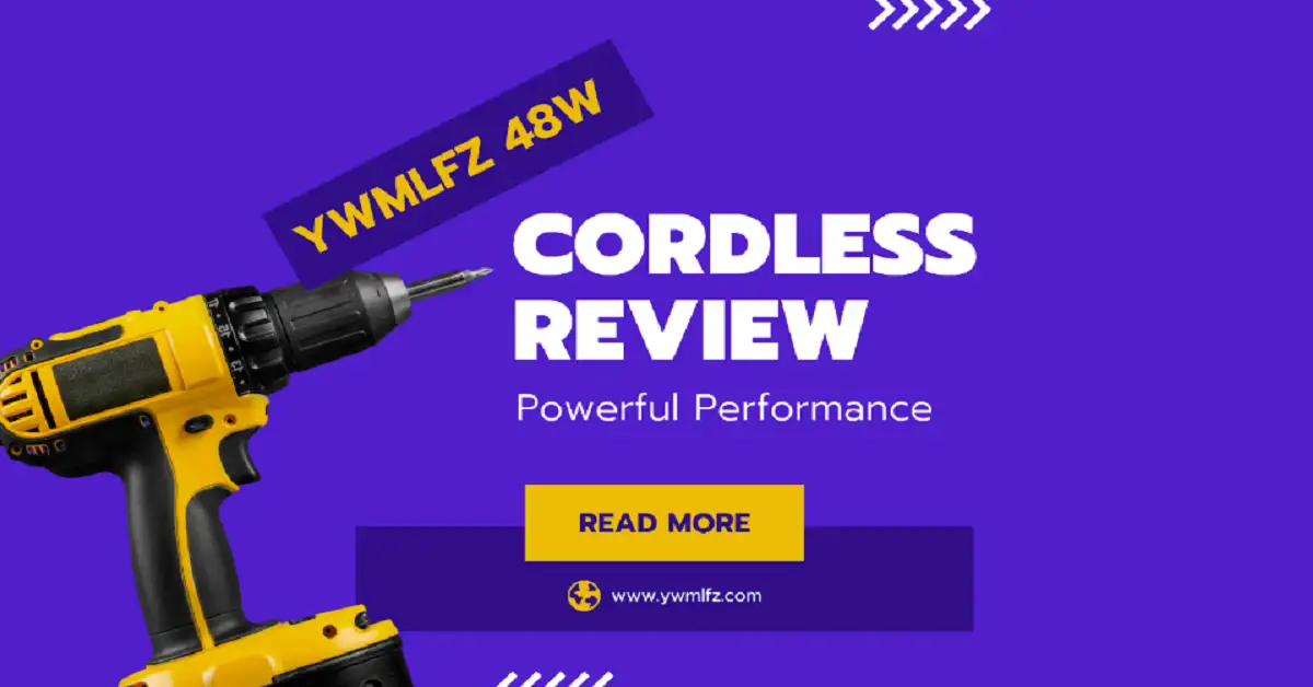 Unlocking the Power of the YWMLFZ 48W Cordless: The Ultimate Guide