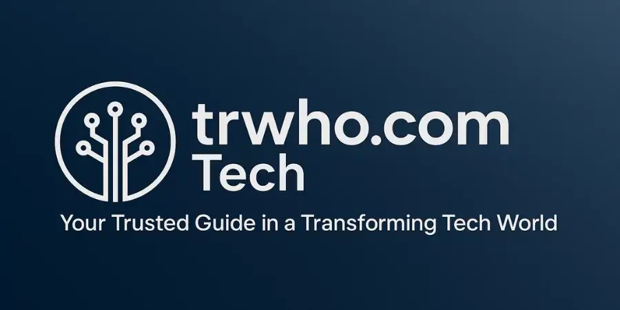 Exploring trwho.com Tech: Your Ultimate Guide to Innovative Solutions